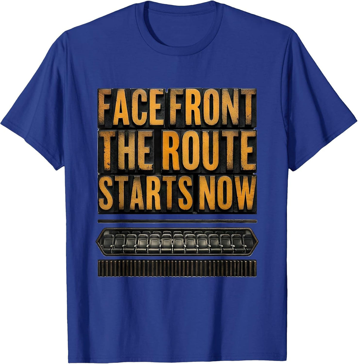 Men's Face Front The Route Starts Now Funny School Bus Driver T-Shirt - Royal Blue