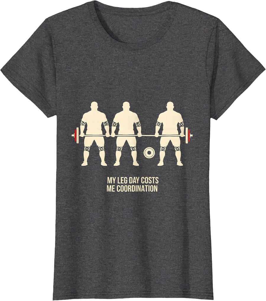 Women's My Leg Day Costs Me Coordination Funny Gym Workout T-Shirt - Dark Heather Grey