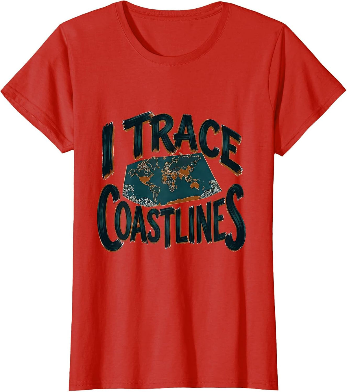I Trace Coastlines Funny Geography Teacher Cartographer T-Shirt - Red