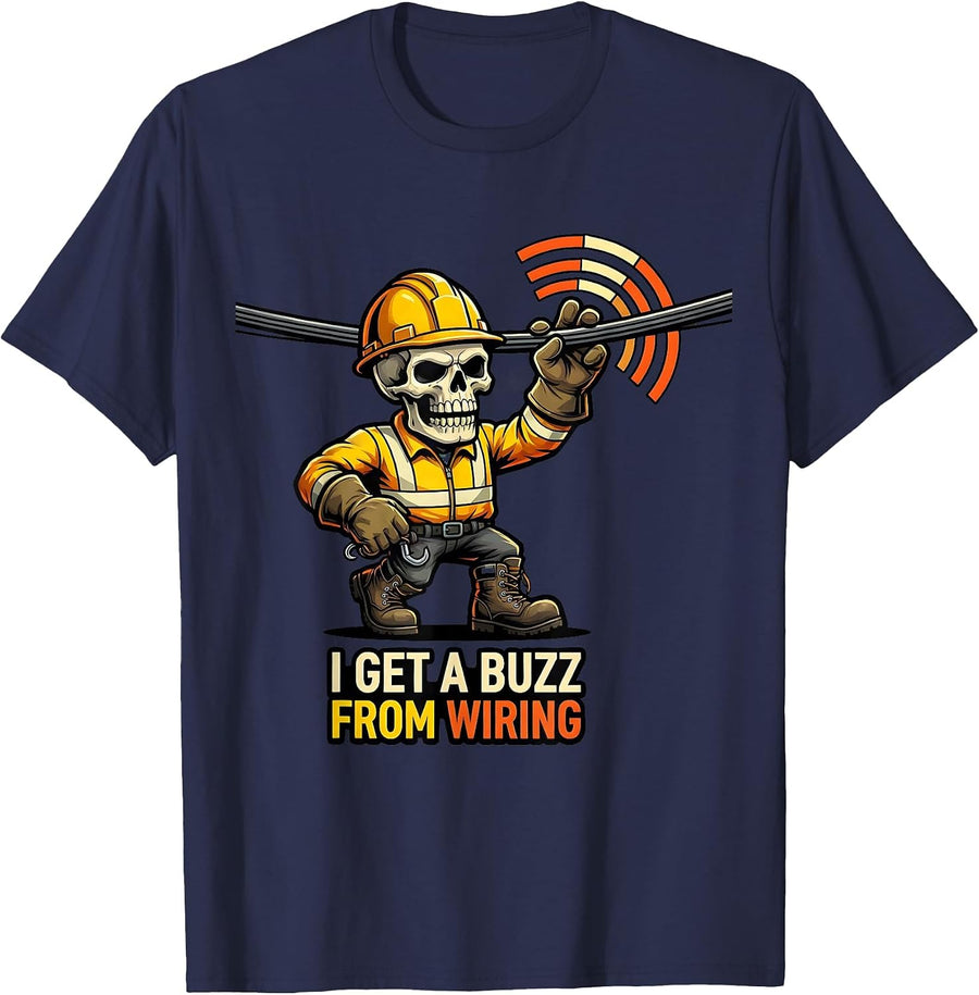 I Get A Buzz From Wiring Funny Electrician Lineman Skeleton T-Shirt - Navy Blue