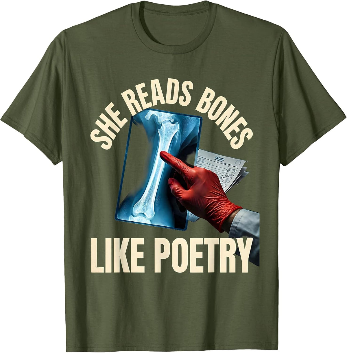 She Reads Bones Like Poetry Retro Radiology Rad Tech T-Shirt - Olive Green