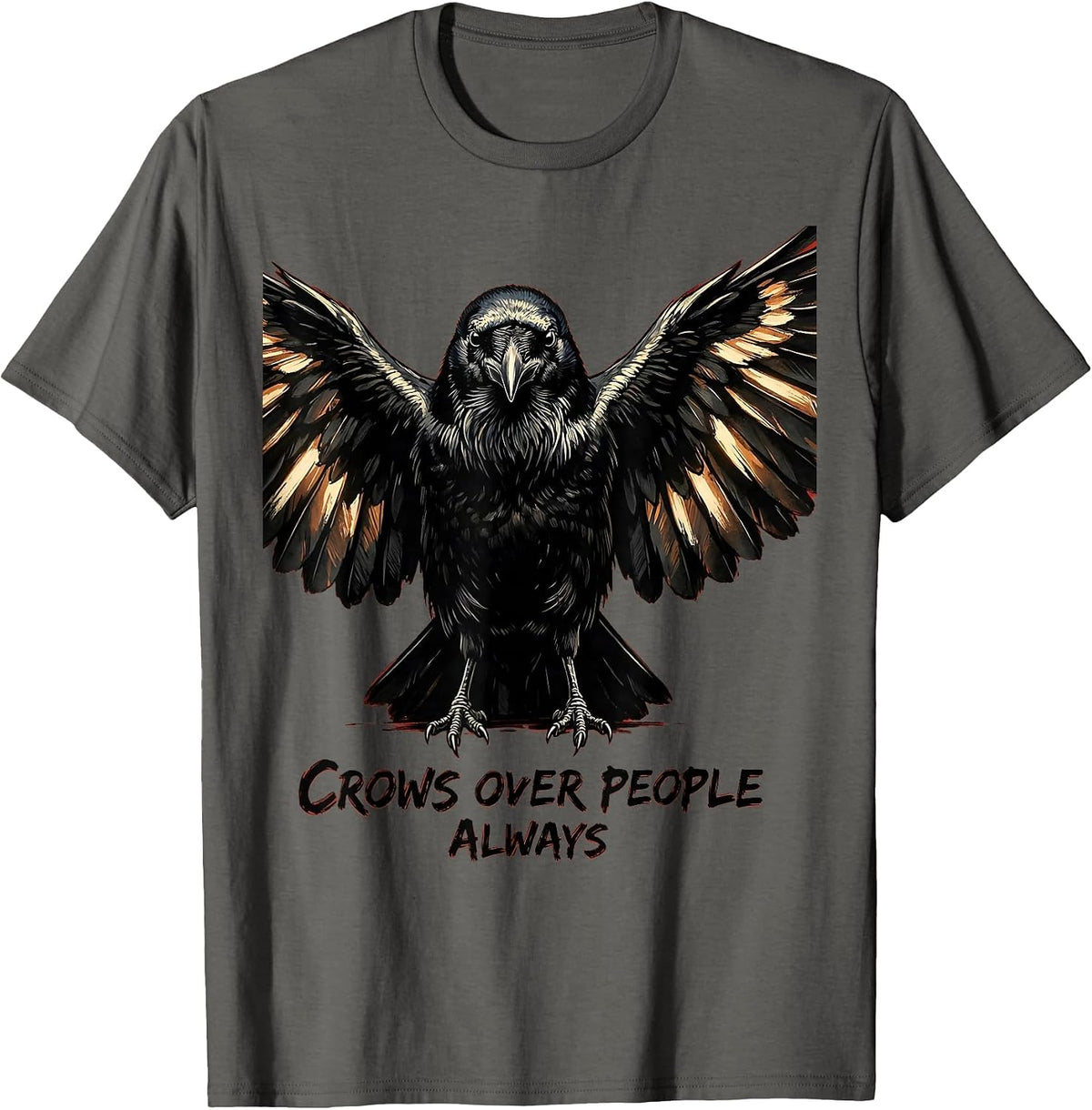 Crows Over People Always Bold Bird Design T-Shirt - Asphalt Grey