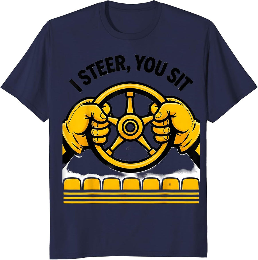 I Steer, You Sit Funny School Bus Driver Halloween Costume T-Shirt - Navy Blue