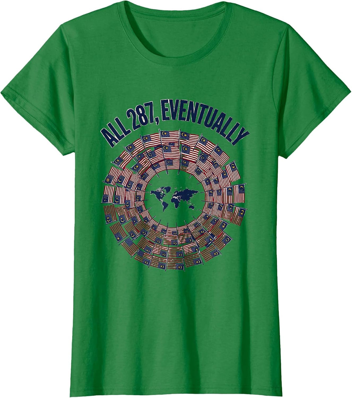 Women's All 287, Eventually World Flags Travel Enthusiast Geography T-Shirt - Kelly Green