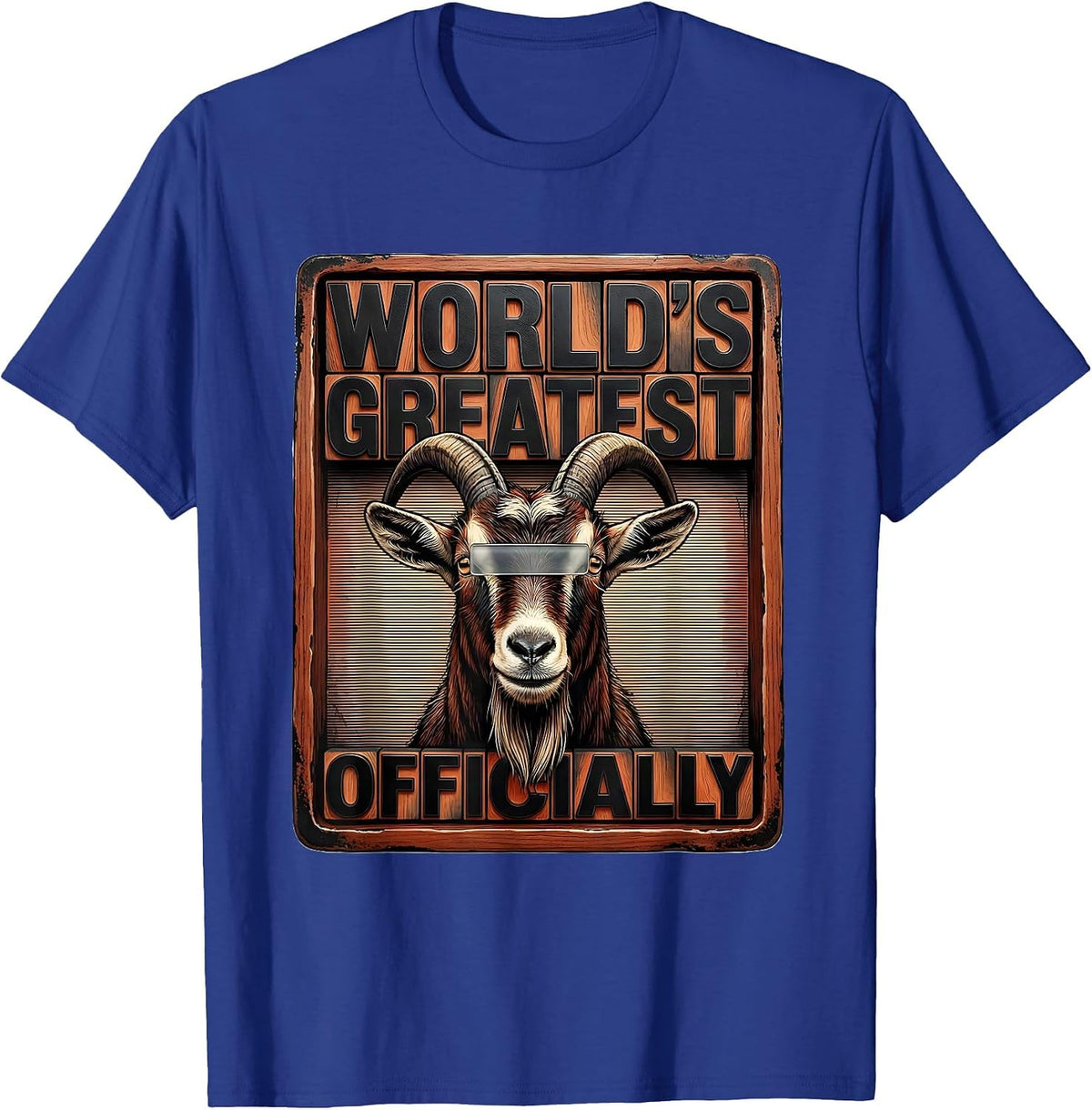 Men's World's Greatest Officially Funny Goat Novelty Animal Humor T-Shirt - Royal Blue