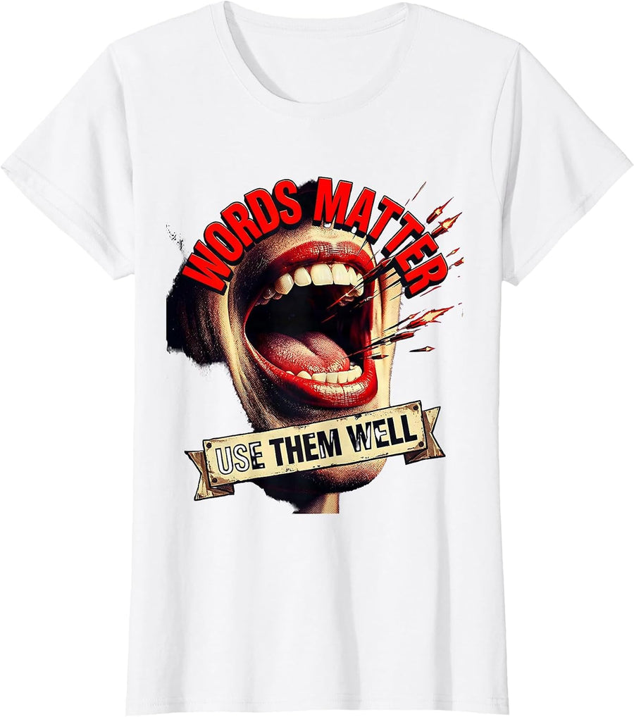 Women's Words Matter Use Them Well Speech Therapy Design T-Shirt - White