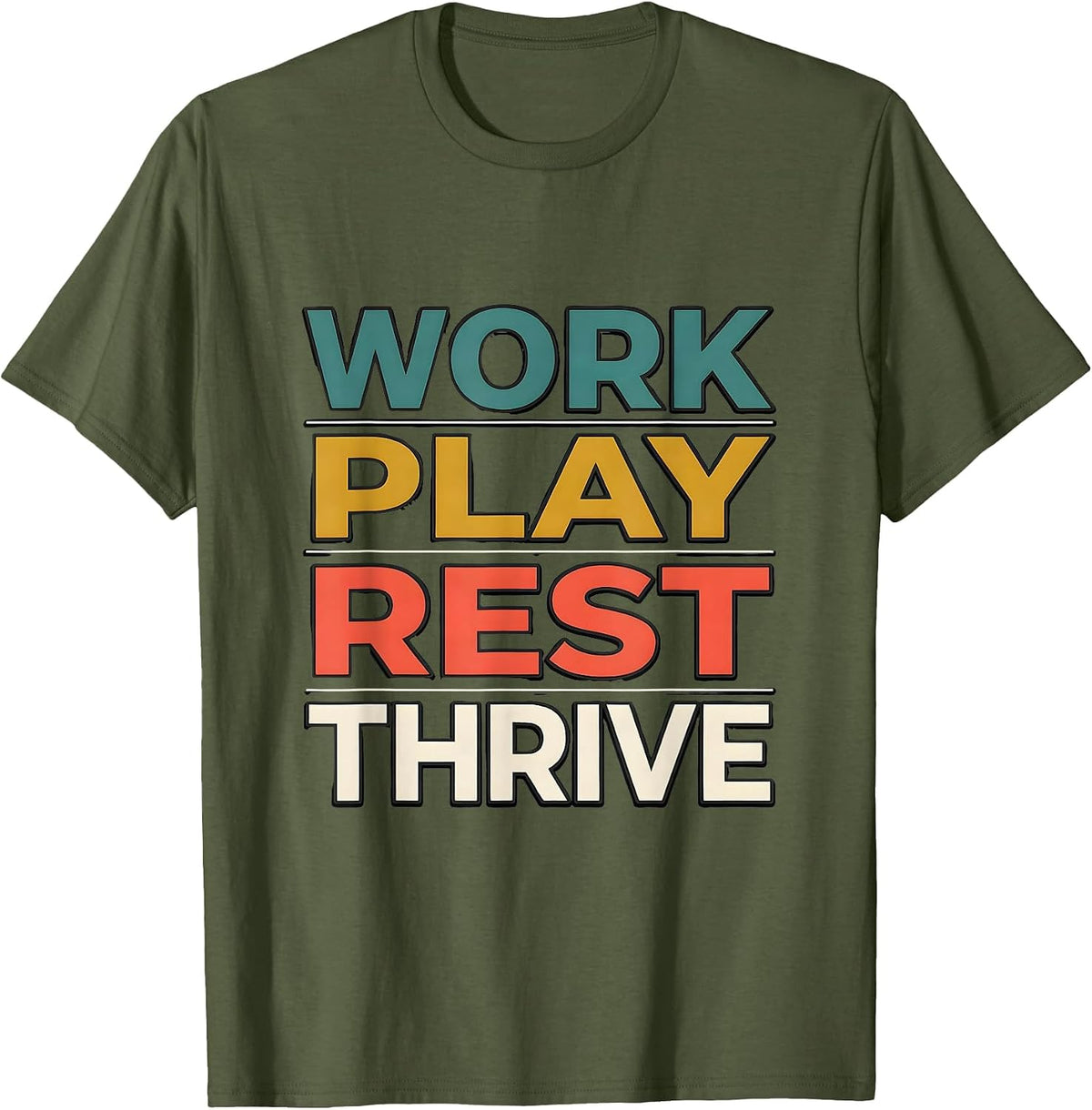 Work Play Rest Thrive Occupational Therapy Design T-Shirt - Olive Green