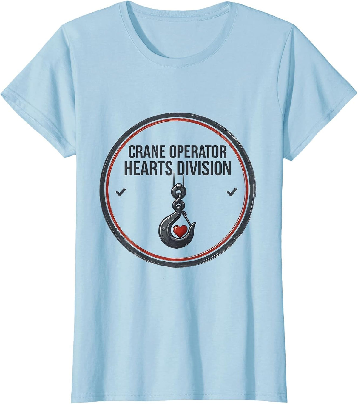 Women's Crane Operator Hearts Division Funny Valentines Day Boys T-Shirt - Baby Blue