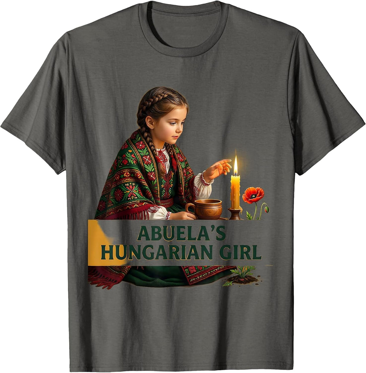 ABUELA'S HUNGARIAN GIRL Folk Art Heritage Family Pride T-Shirt - Asphalt Grey