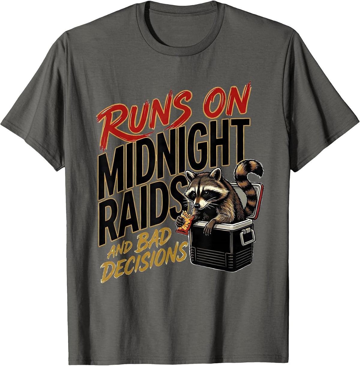 Runs On Midnight Raids And Bad Decisions Funny Raccoon T-Shirt - Asphalt Grey