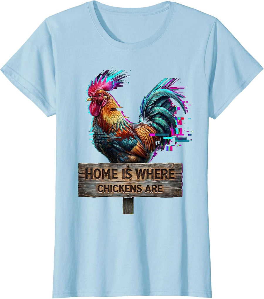 Women's Home Is Where Chickens Are Chicken Lover Design T-Shirt - Baby Blue