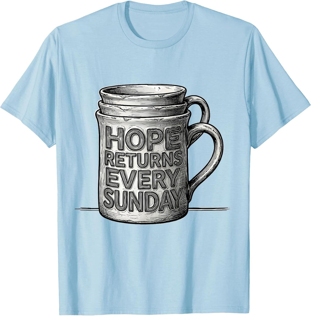 Men's Hope Returns Every Sunday Football Lineman Humor Casual Wear T-Shirt - Baby Blue