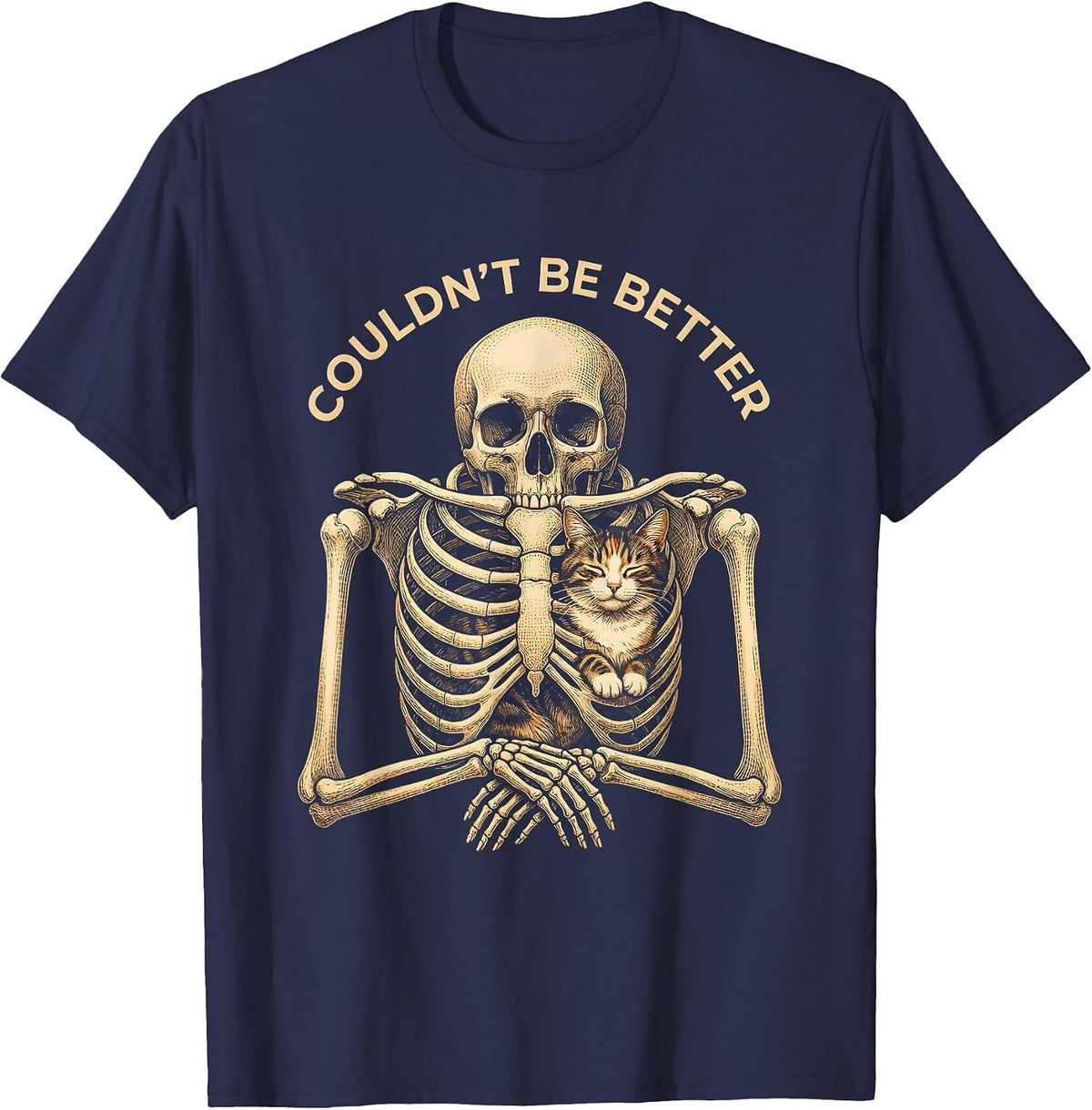 Couldn't Be Better Skeleton Hugging Cat Halloween Cat Lover T-Shirt - Navy Blue