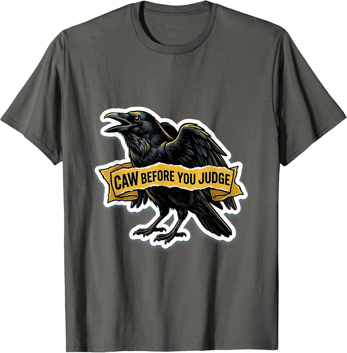 Caw Before You Judge Funny Crow Design T-Shirt - Asphalt Grey