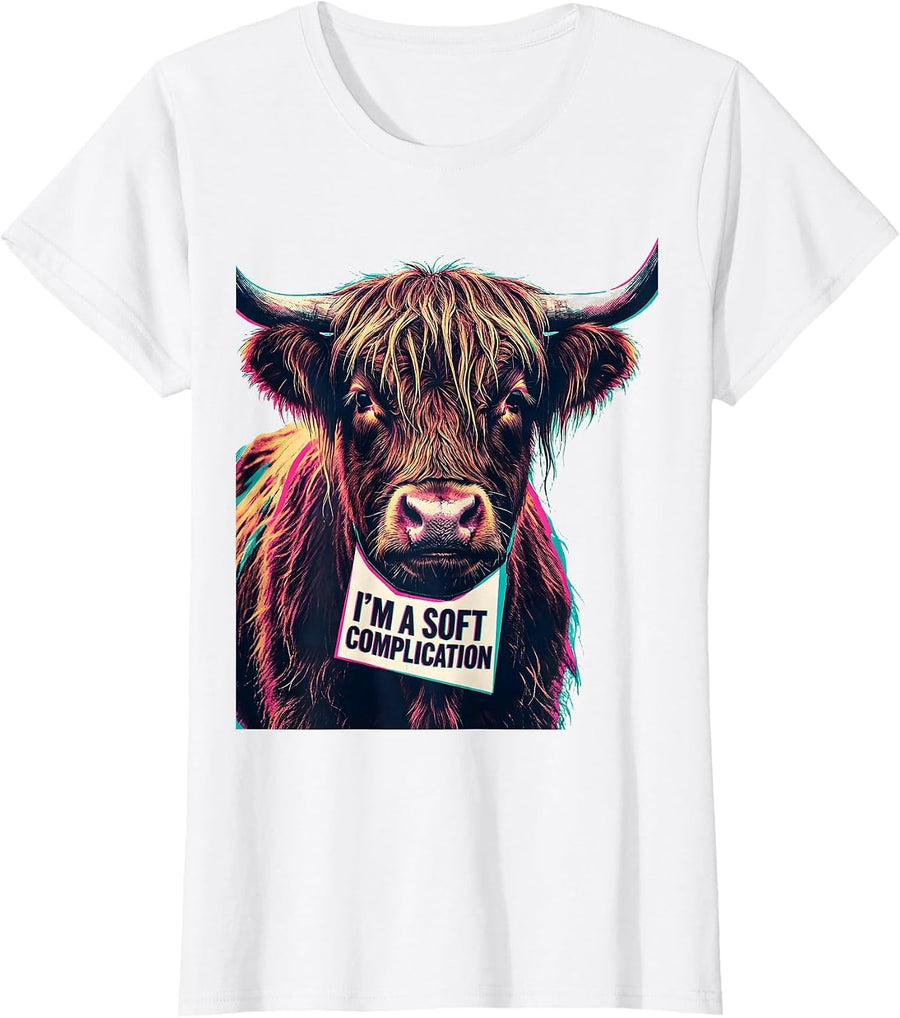 Women's I'm A Soft Complication Funny Highland Cow Novelty Humor T-Shirt - White
