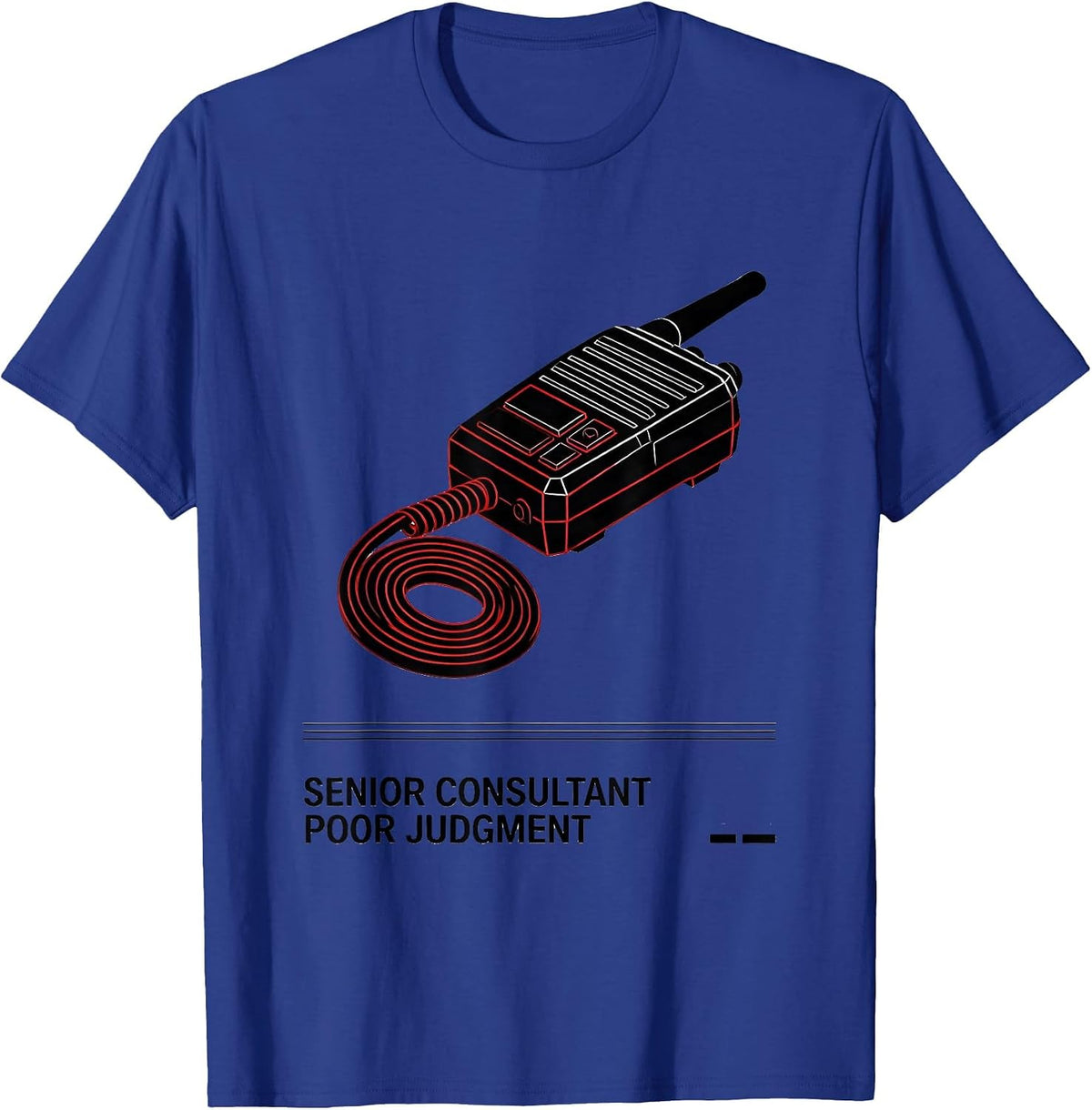 Men's Senior Consultant Poor Judgment Funny Paramedic EMT Gift T-Shirt - Royal Blue