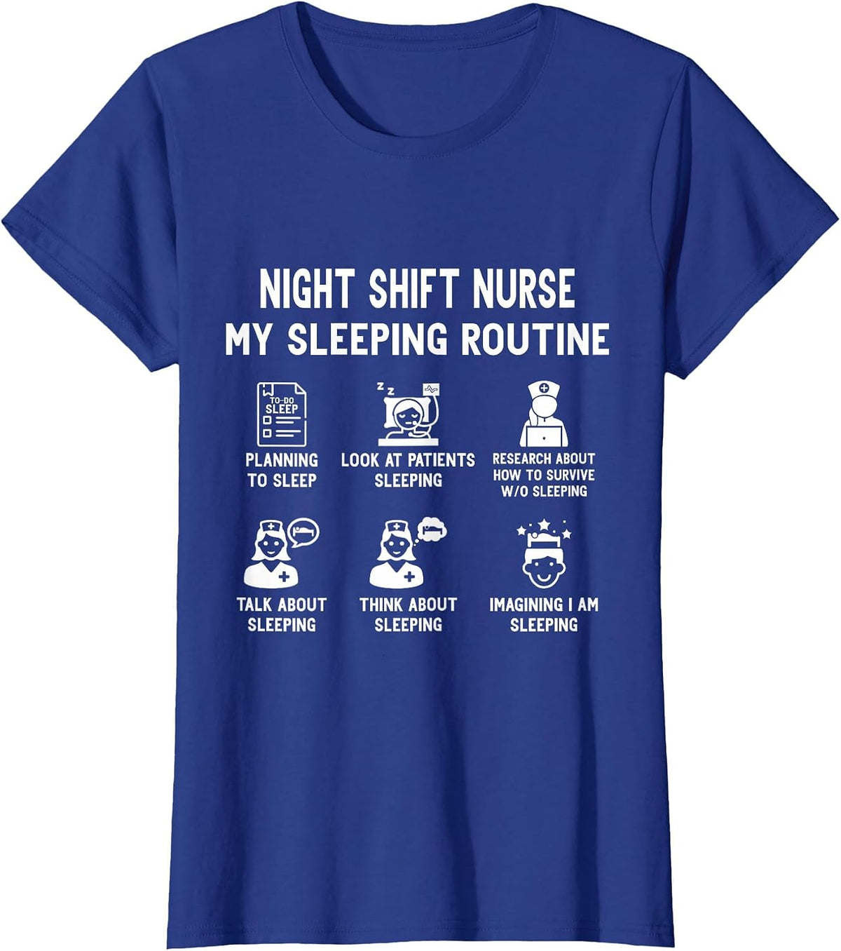 Funny Night Shift Nurse RN T-Shirt - Royal Blue