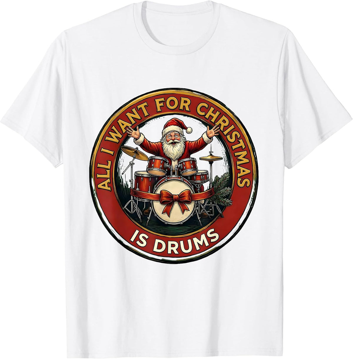Men's All I Want For Christmas Is Drums Funny Musician Santa Rock T-Shirt - White