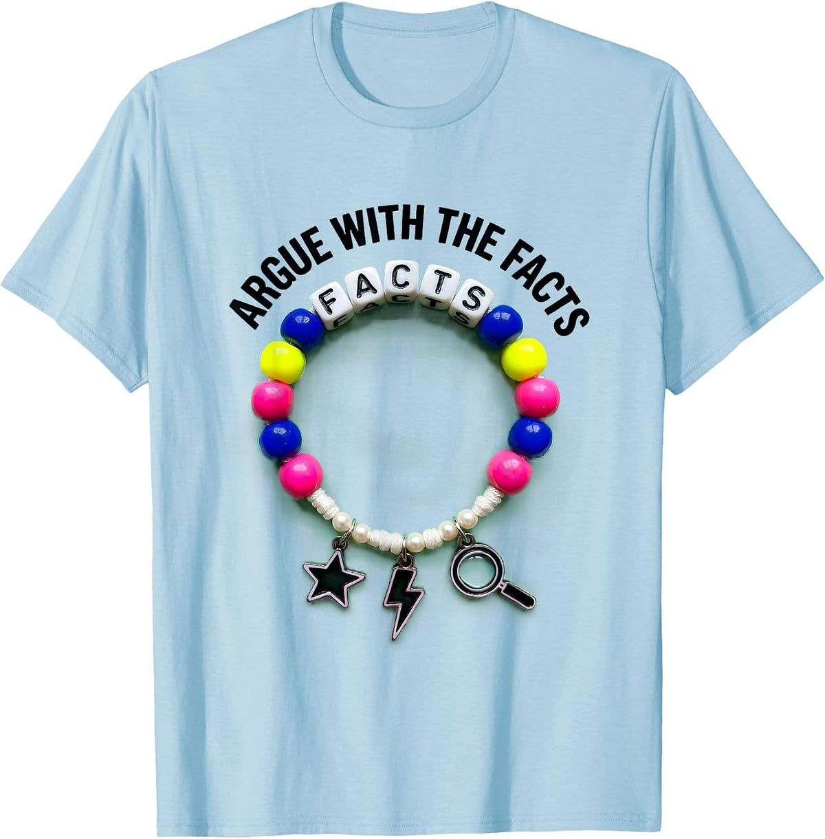 Men's Prove Me Wrong Argue With The Facts Design T-Shirt - Baby Blue