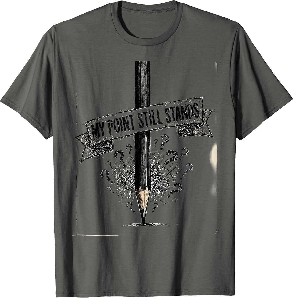 Prove Me Wrong My Point Still Stands Design T-Shirt - Asphalt Grey