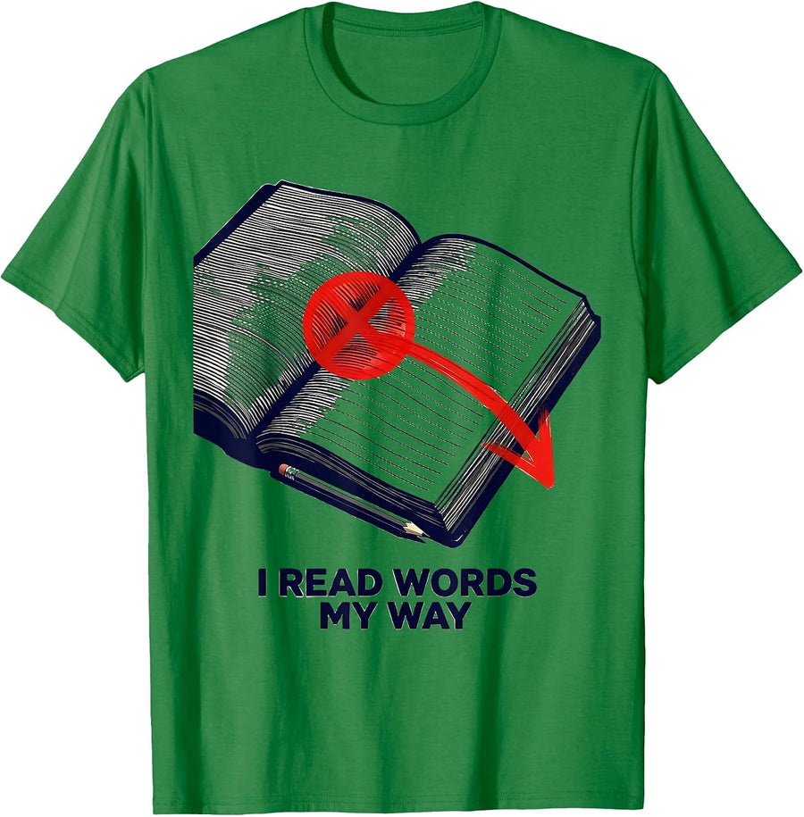 Men's I Read Words My Way Dyslexia Awareness Month Red Day School T-Shirt - Kelly Green