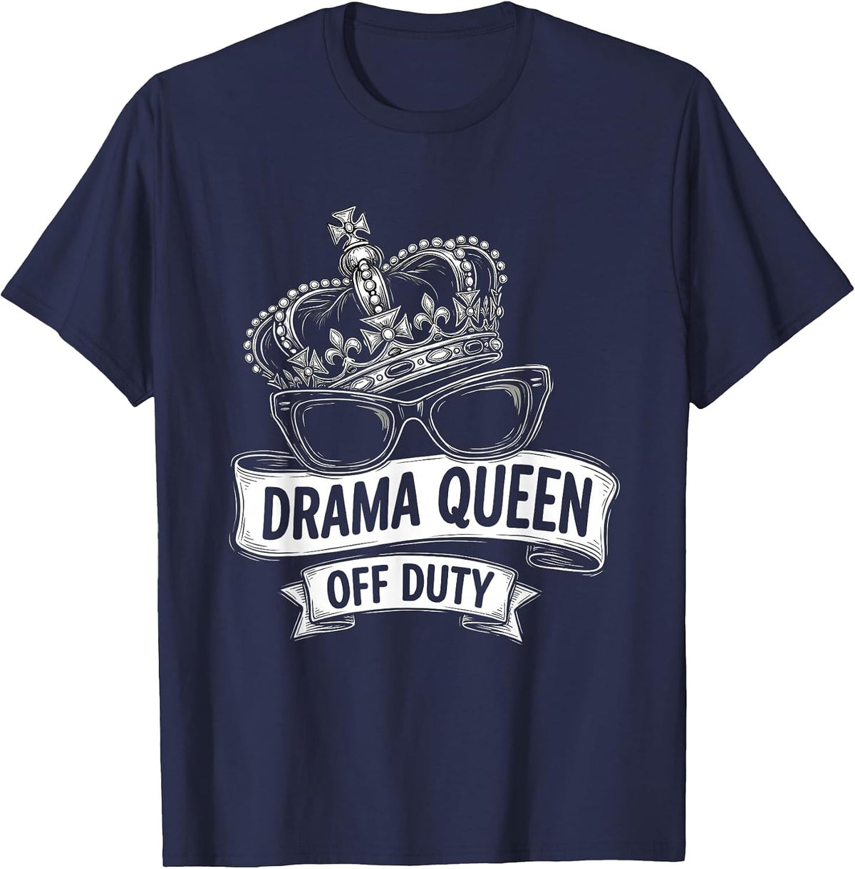 Drama Queen Off Duty Funny Design T-Shirt - Navy Blue