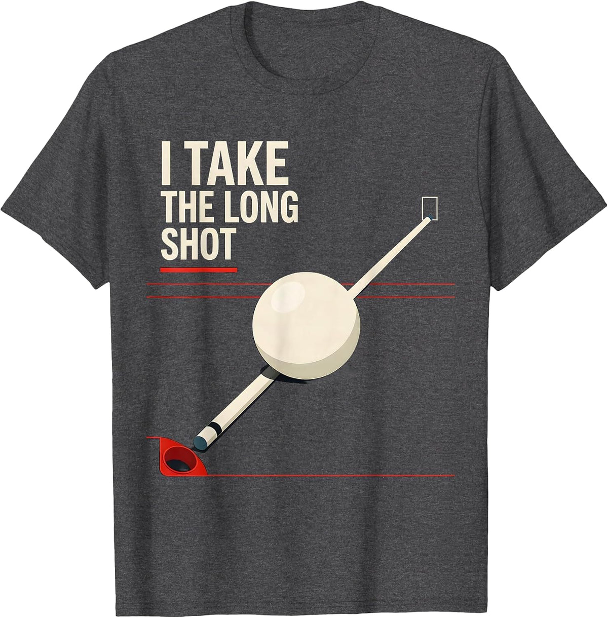 Men's I Take The Long Shot Funny Billiards Pool Player Humor T-Shirt - Dark Heather Grey