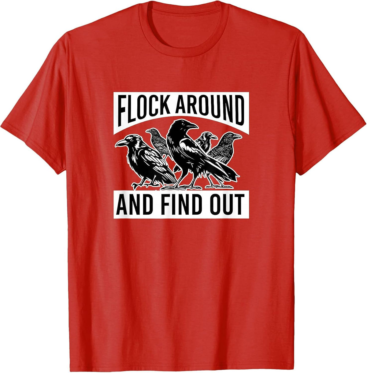 Raven Graphic Flock Around and Find Out T-Shirt - Red