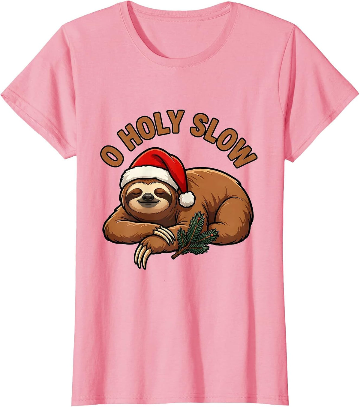 Women's O Holy Slow Funny Sloth Lover Christmas Ugly Sweater Humor T-Shirt - Pink