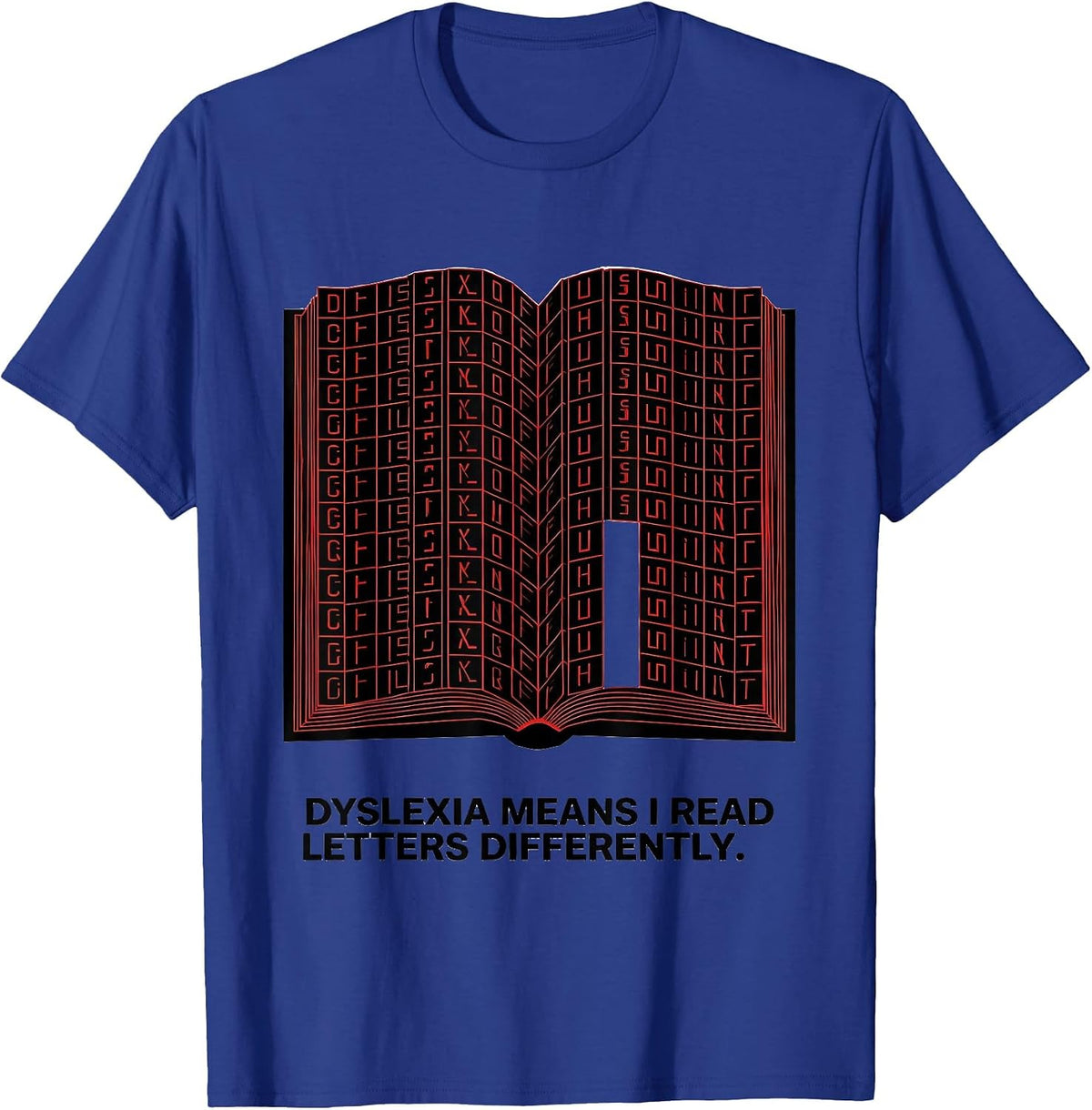Men's Dyslexia Means I Read Letters Differently Geometric T-Shirt - Royal Blue