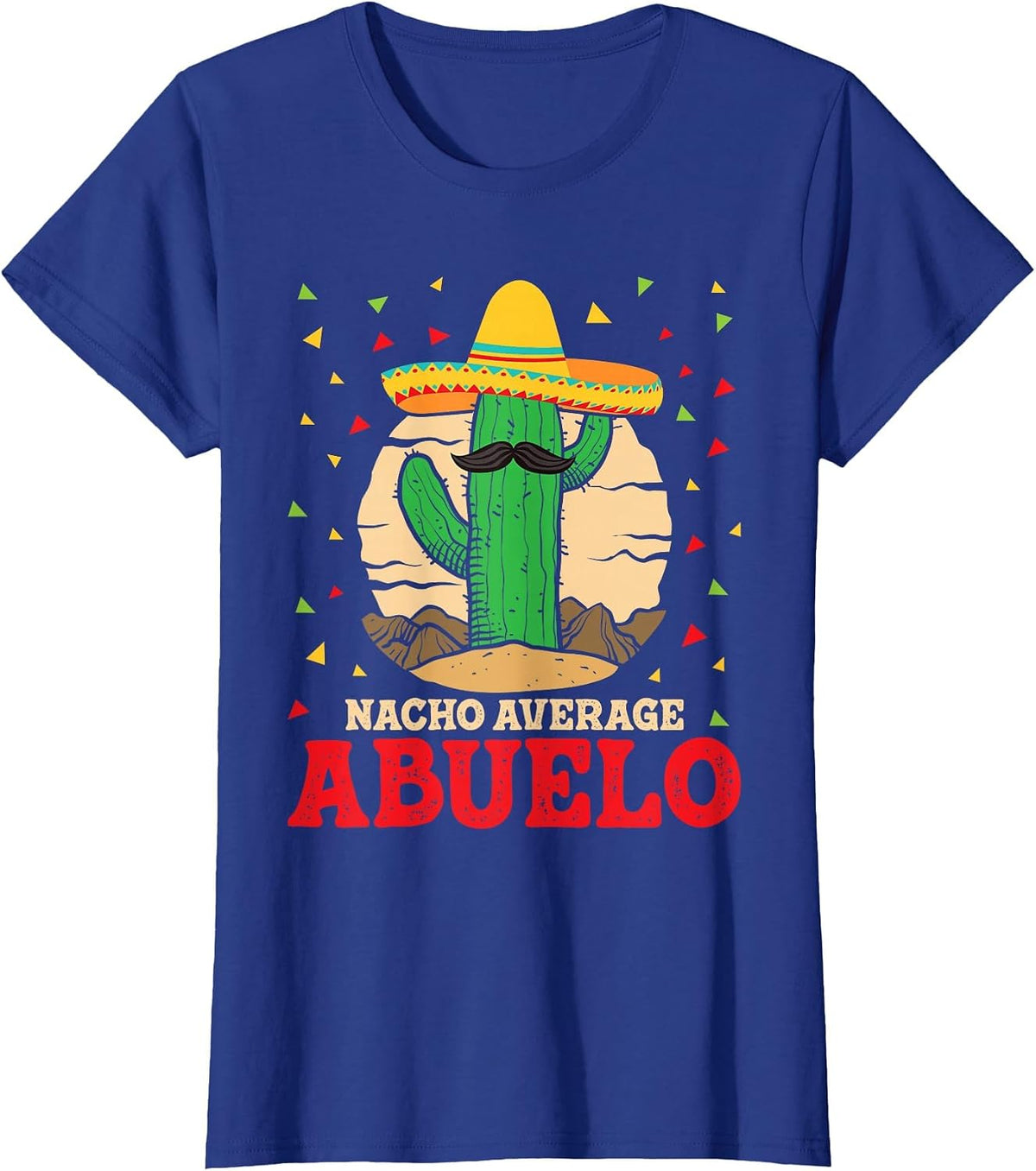 Nacho Average Abuelo - Mexican Family Grandfather Grandpa T-Shirt - Royal Blue