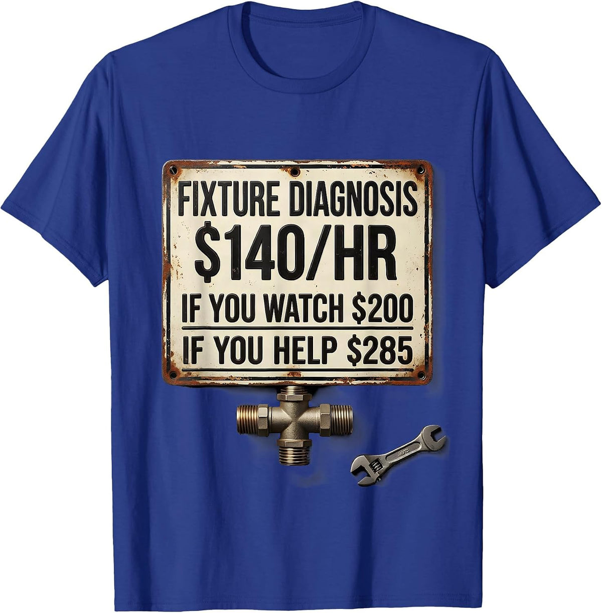 Men's Fixture Diagnosis Funny Plumber Trade Humor T-Shirt - Royal Blue