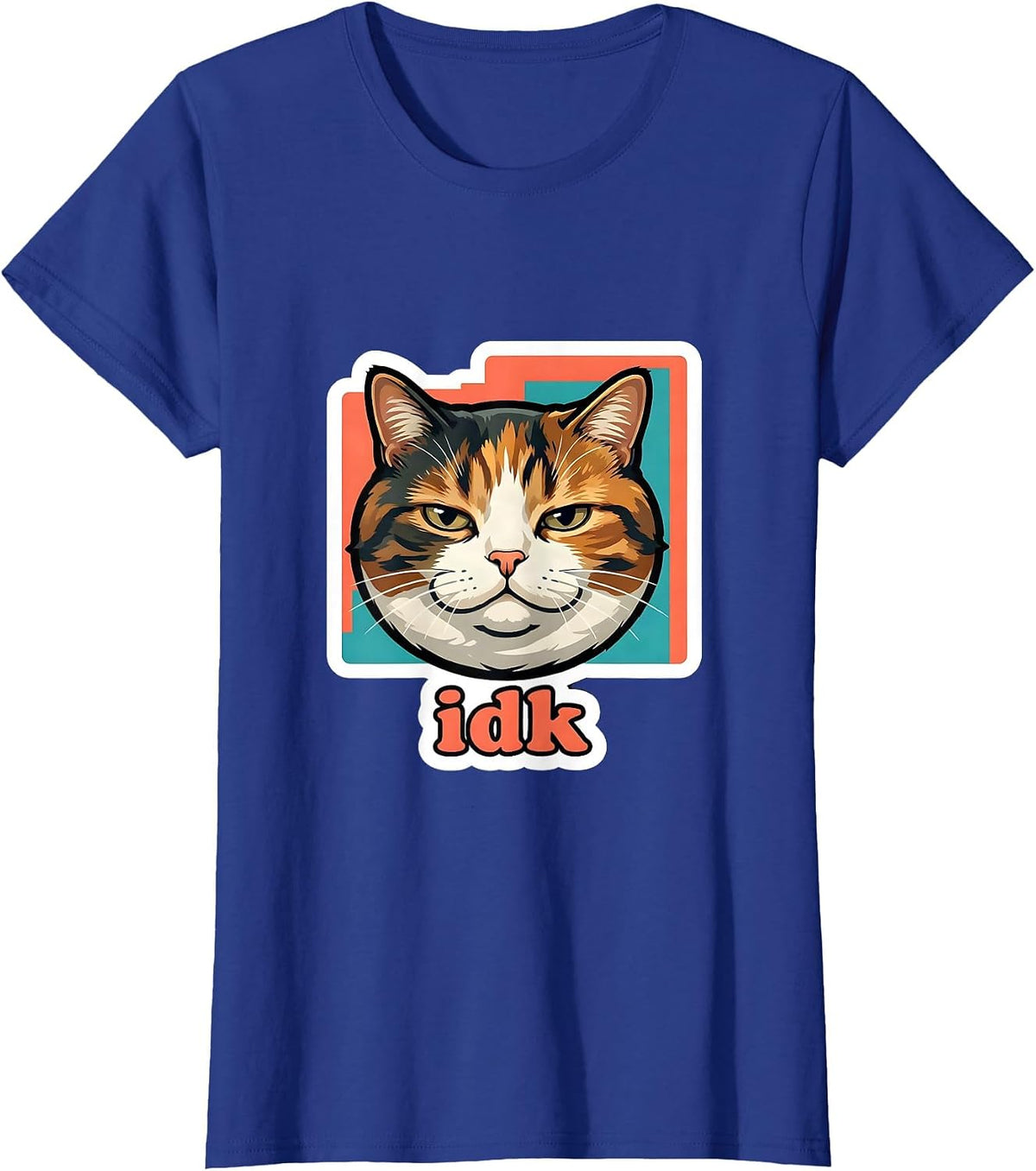 Women's idk Funny Cat Meme Slang For Teens Boys Girls Men Women T-Shirt - Royal Blue