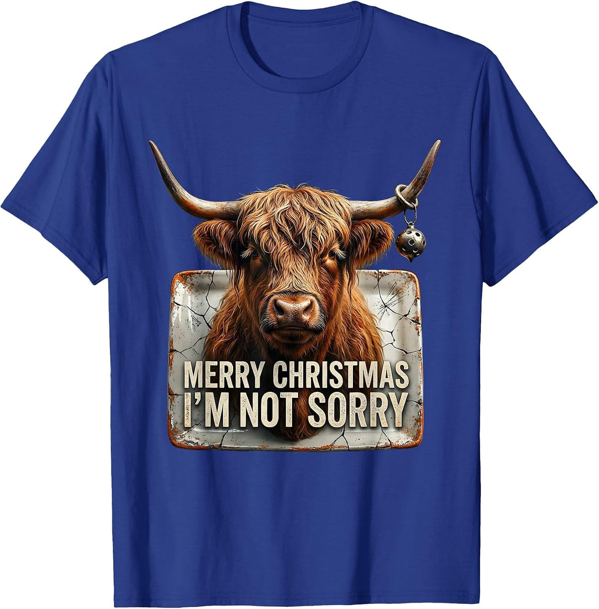 Merry Christmas I'm Not Sorry Distressed Highland Cow Farm T-Shirt - Royal Blue
