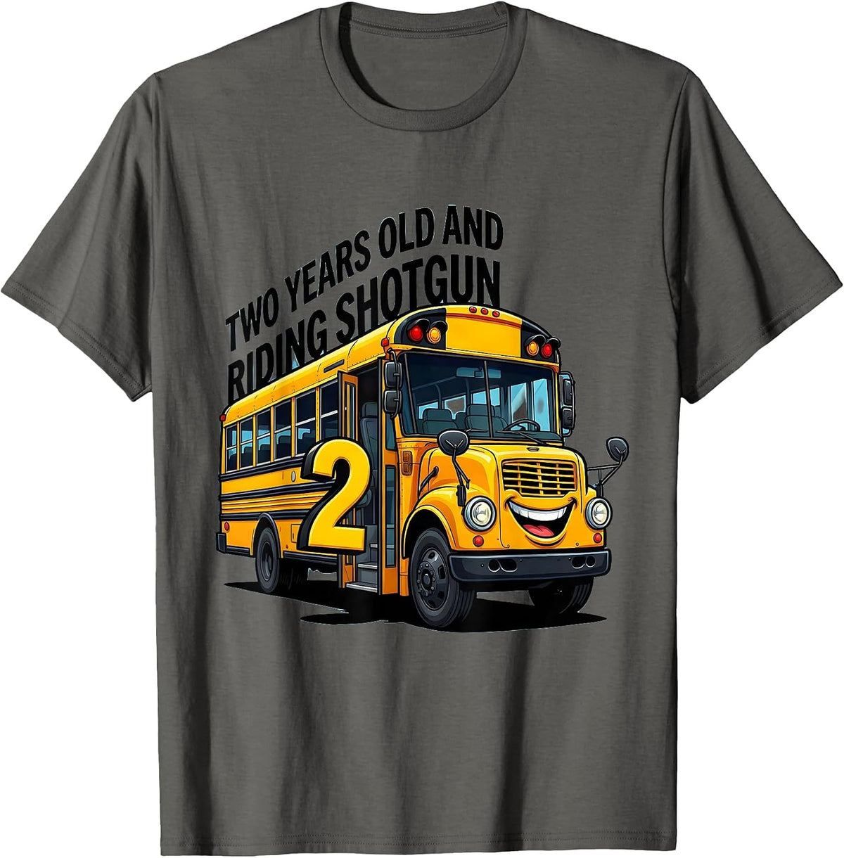 Two Years Old And Riding Shotgun Funny School Bus Driver T-Shirt - Asphalt Grey