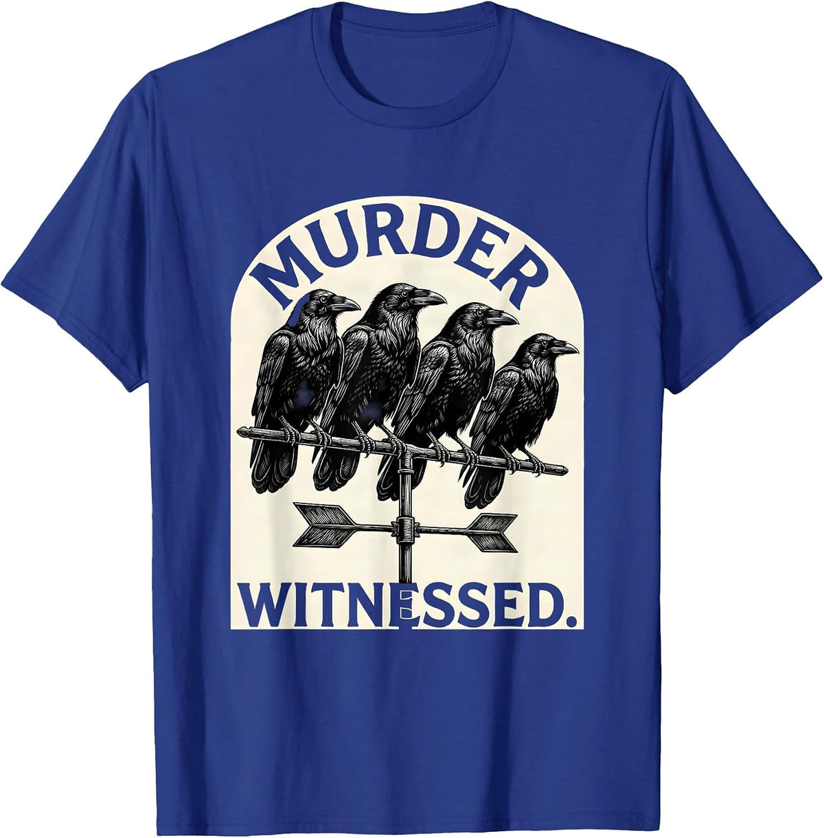 Murder Witnessed Scratchboard Dark Humor Crow Raven Gothic T-Shirt - Royal Blue