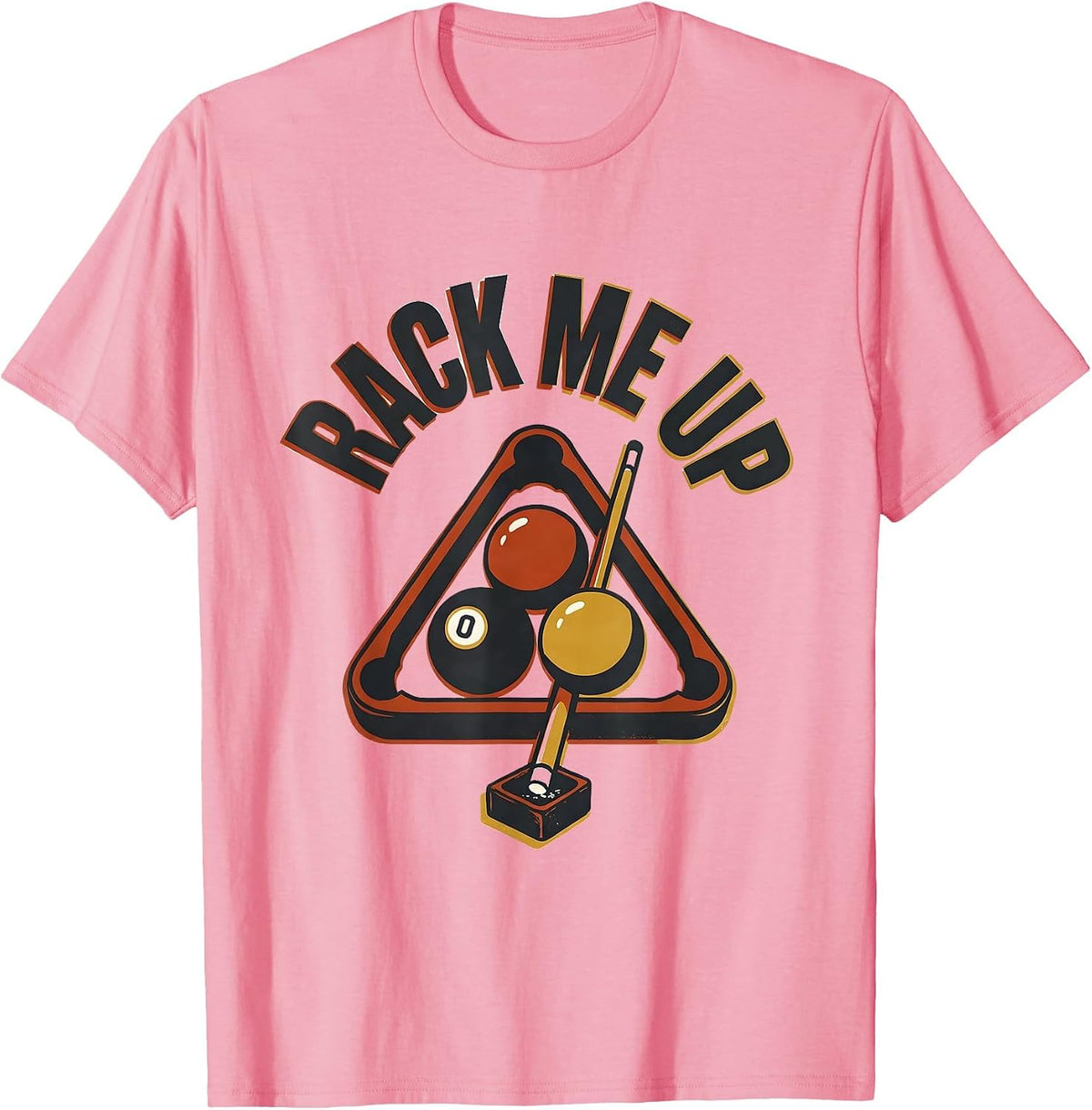 Men's Rack Me Up Funny Billiards Player Pool Lover Gift T-Shirt - Pink