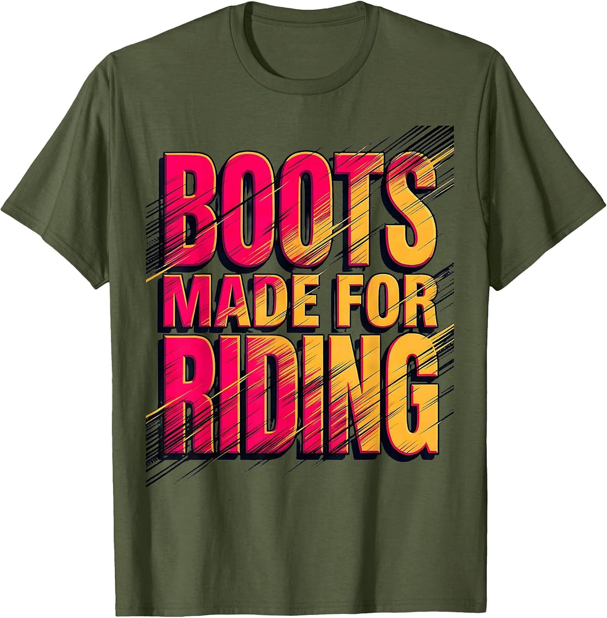 Boots Made For Riding Cowgirl Design T-Shirt - Olive Green
