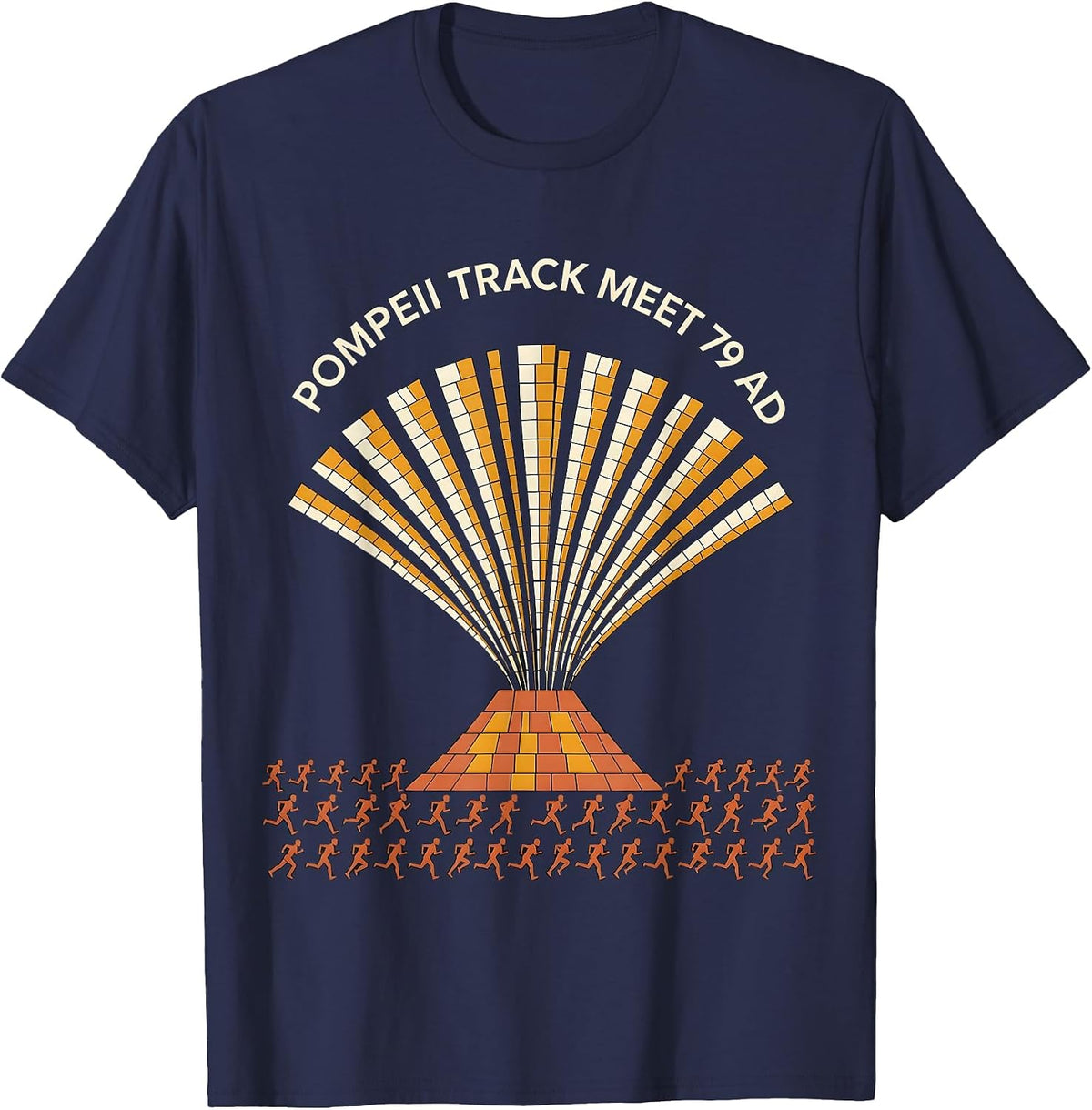 Pompeii Track Meet 79 AD Funny Volcano History Geography T-Shirt - Navy Blue