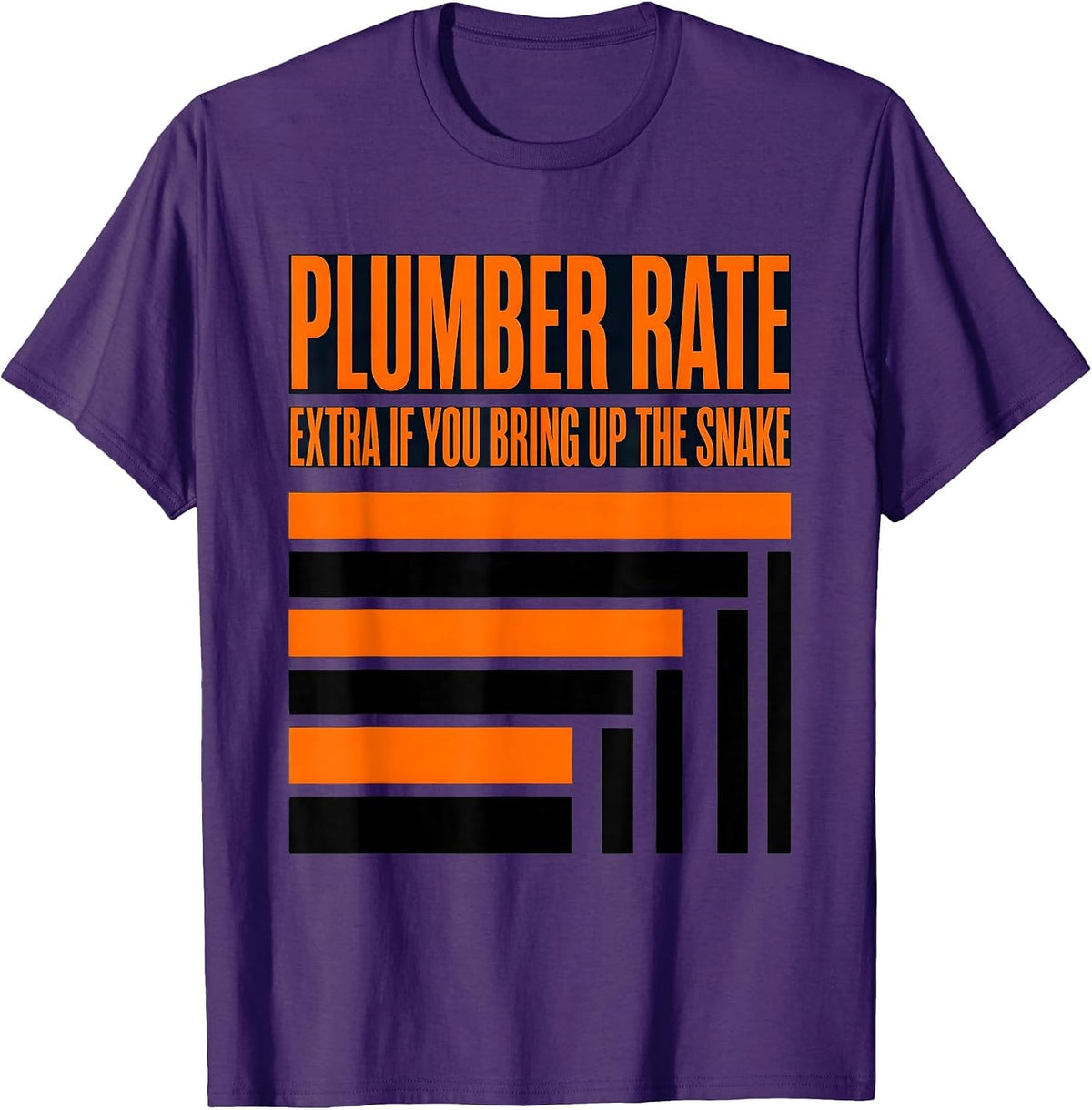 Plumber Rate: Extra If You Bring Up The Snake Funny T-Shirt - Purple