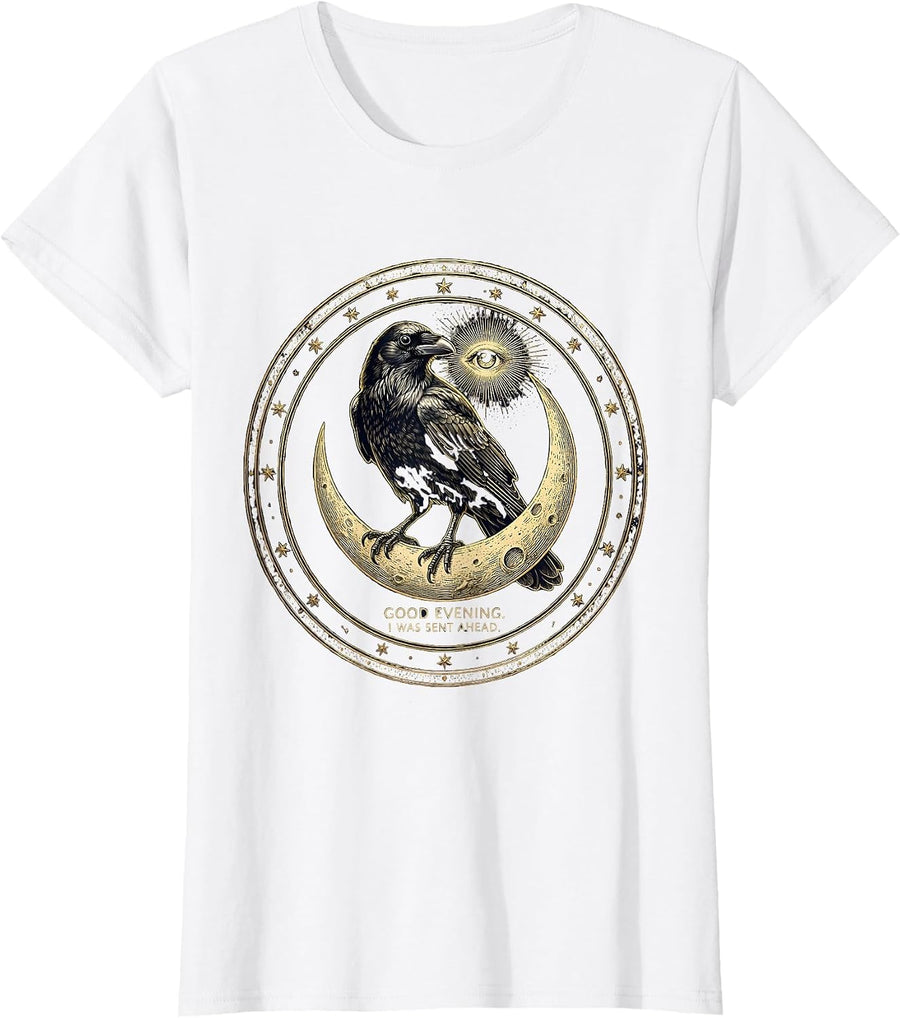 Women's Good Evening. I Was Sent Ahead. Dark Humor Crow Gothic T-Shirt - White