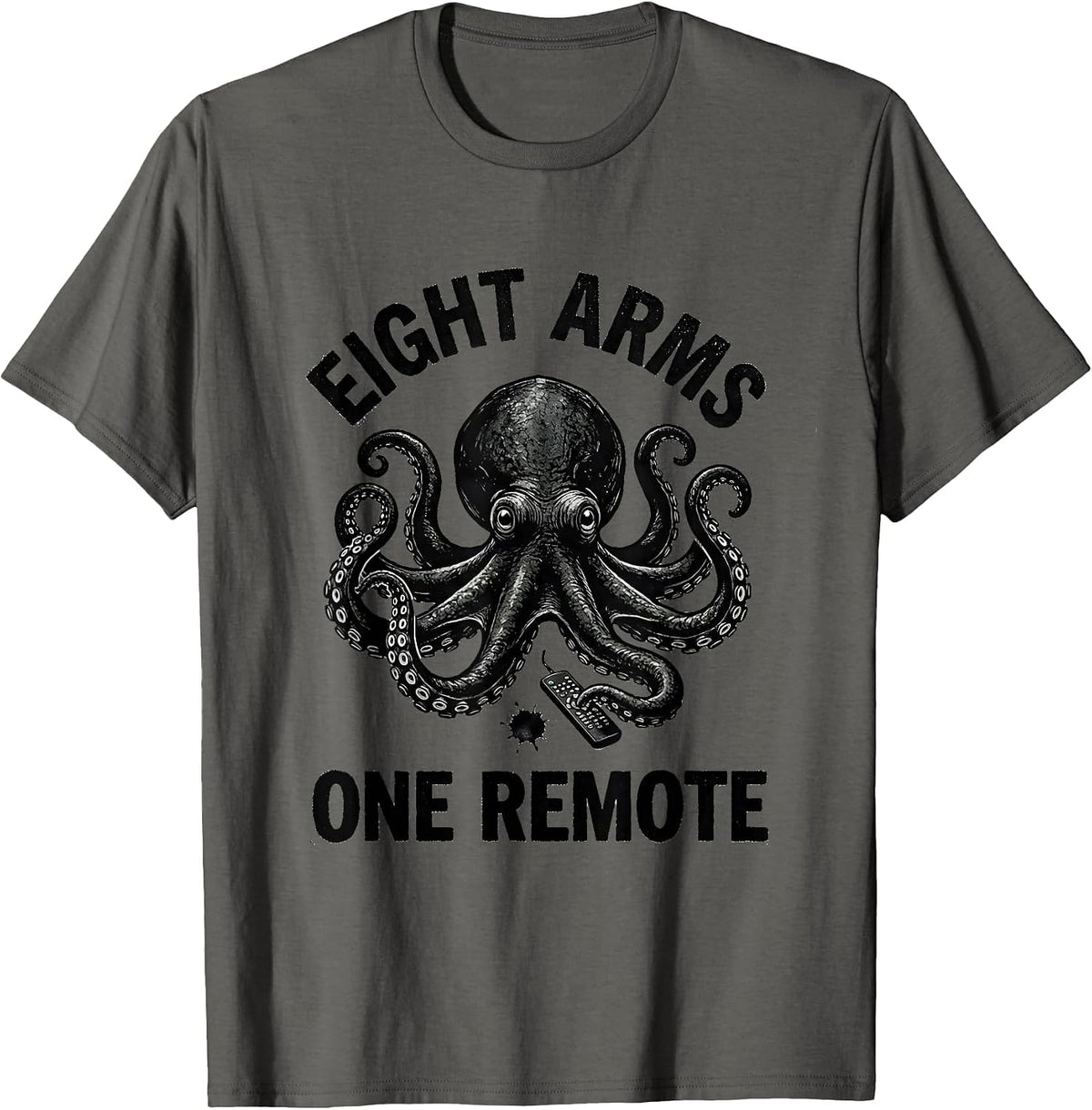 Eight Arms, One Remote Whimsical Octopus Humor Vintage T-Shirt - Asphalt Grey
