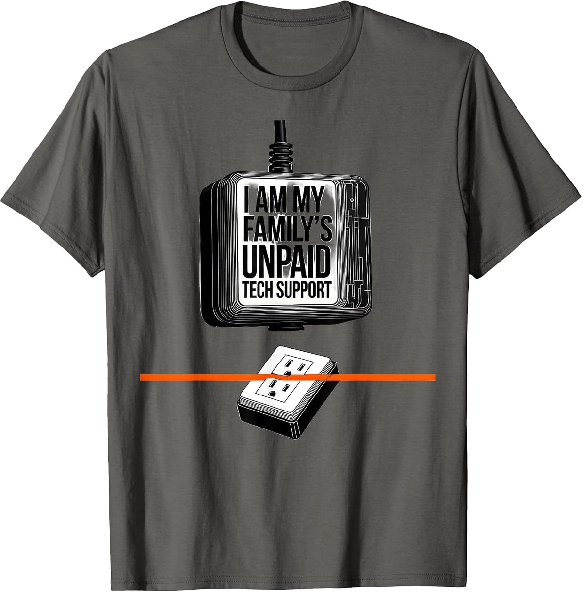 Men's I Am My Family's Unpaid Tech Support Funny IT Tech Support T-Shirt - Asphalt Grey