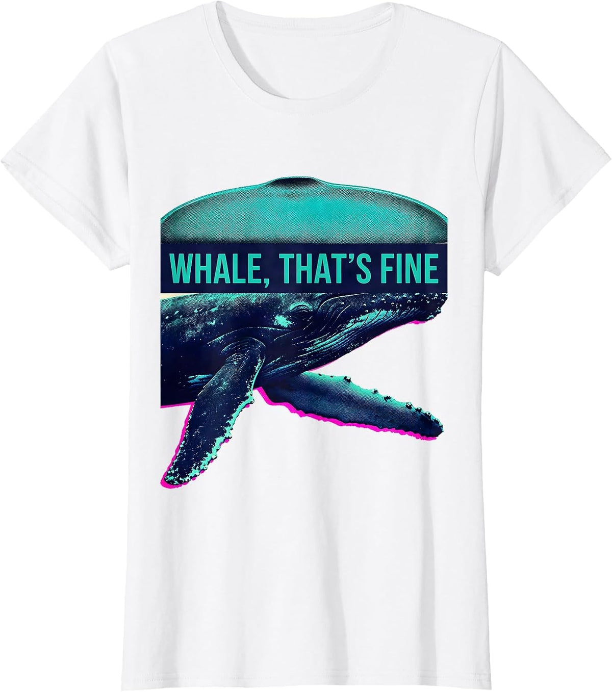 Whale Thats Fine Risograph Humor Ocean Animal Novelty T-Shirt - White