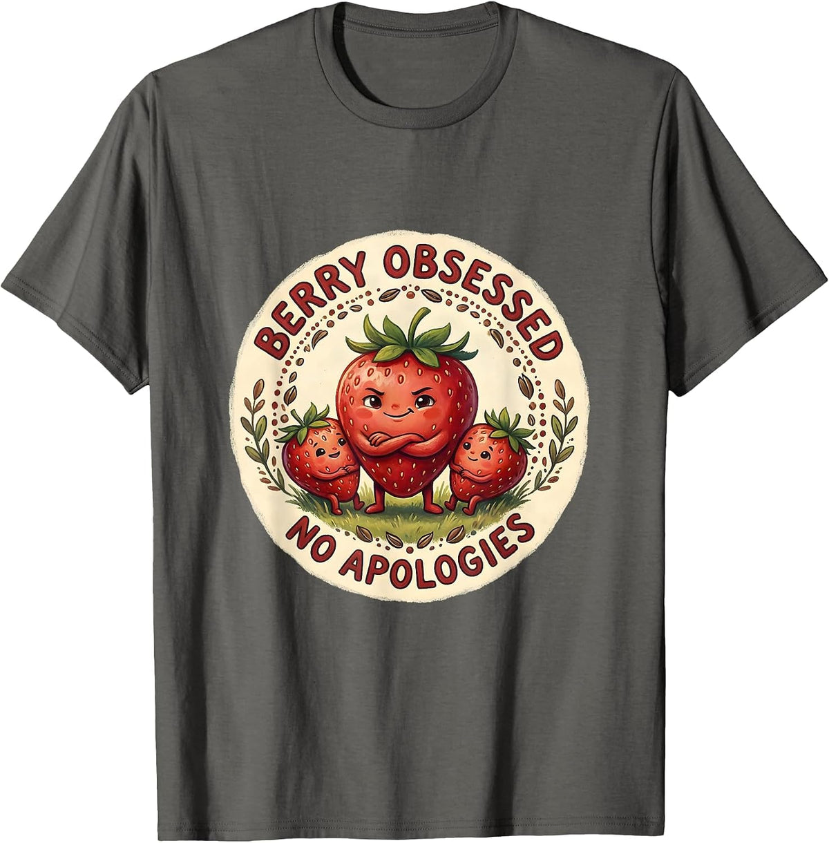 Berry Obsessed No Apologies Strawberry Design T-Shirt - Asphalt Grey