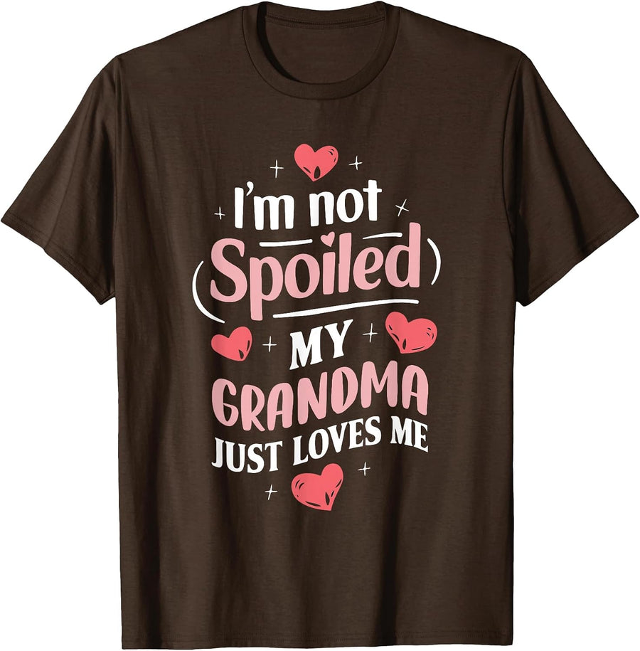 Im Not Spoiled My Grandma Just Loves Me Grandma Hearts T-Shirt - Brown