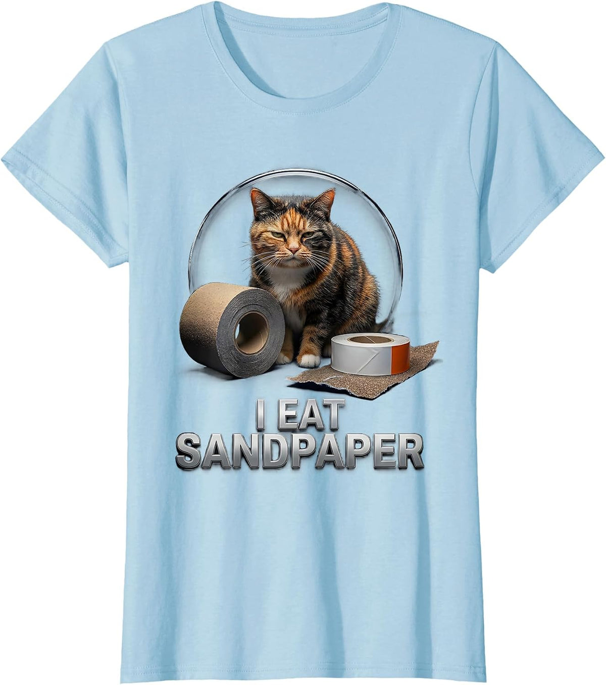 I Eat Sandpaper Funny Cat Meme Bootleg Graphic Gen-Z T-Shirt - Baby Blue