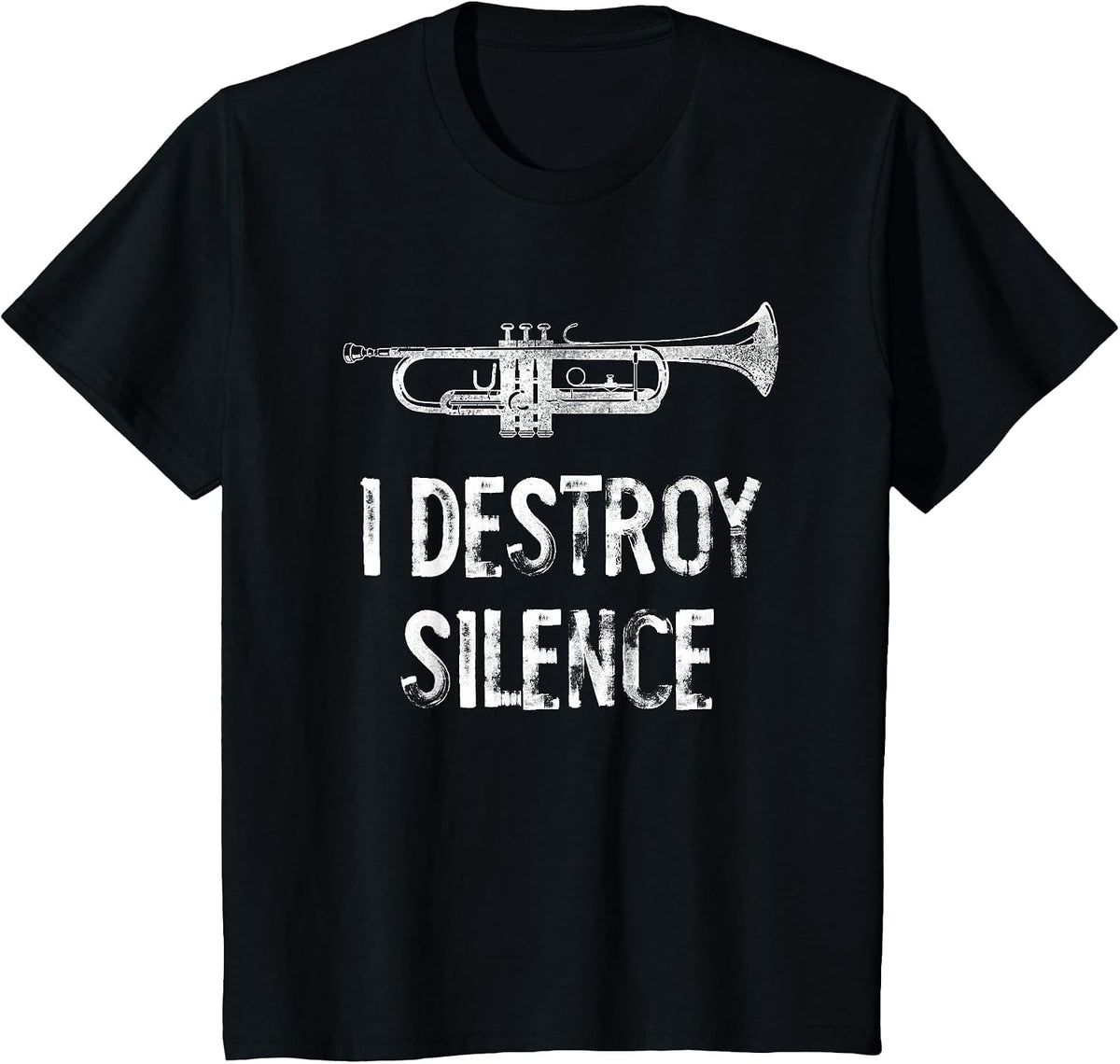 I Destroy Silence Funny Trumpet T-Shirt - Black