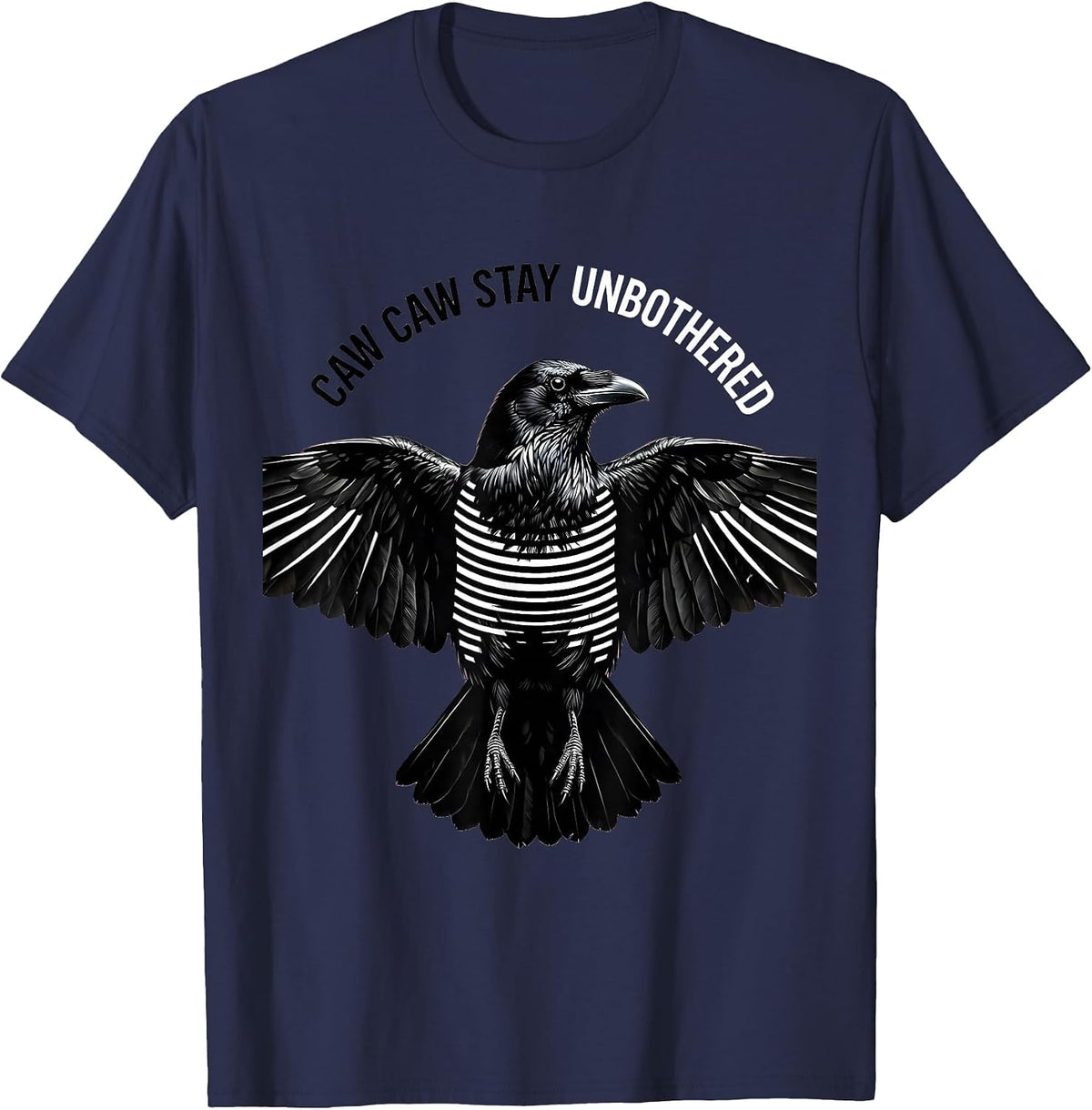 Men's Caw Caw Stay Unbothered Crow Design T-Shirt - Navy Blue