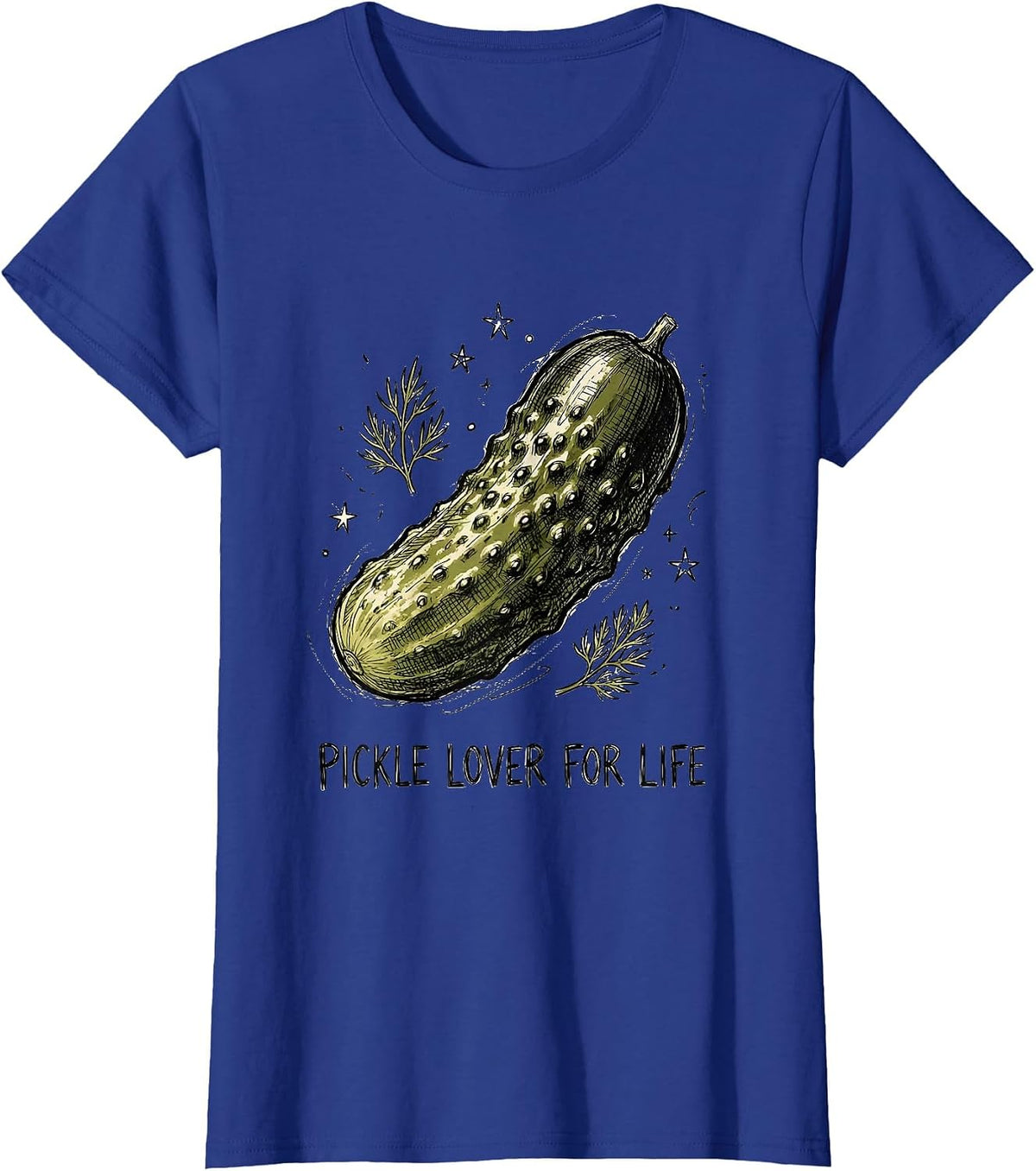 Women's Pickle Lover For Life Funny Pickle Fan Design T-Shirt - Royal Blue